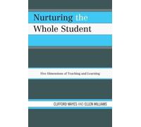 Clifford Mayes Ellen Williams Nurturing the Whole Student (Tascabile)
