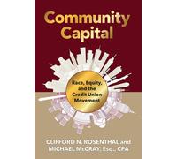 Clifford N Rosenthal Michael R McCray Community Capital (Copertina rigida)