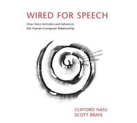 Clifford Nass Scott Brave Wired for Speech (Tascabile)