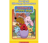 Clifford: Puppy Days - New Friends & Little Puppy