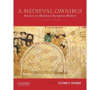Clifford R. Bac A Medieval Omnibus: Sources in Medieval European His (Tascabile)