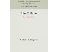 Clifford R. Bragdon Noise Pollution (Copertina rigida) Anniversary Collection