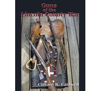Clifford R Caldwell Guns of the Lincoln County War (Tascabile)