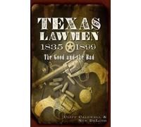 Clifford R. Caldwell Ronald Delord Texas Lawmen, 1835-1899 (Tascabile)
