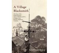 Clifford Riley A Village Blacksmith (Tascabile)
