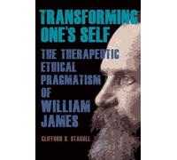 Clifford S. Stagoll Transforming One's Self (Tascabile)