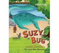 Clifford Schauer Suzy and the Bug meet Nessie (Tascabile)