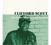 Clifford Scott - Mr Honky Tonk is back in town