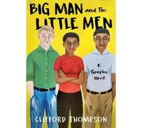 Clifford Thompson Big Man and the Little Men (Copertina rigida)