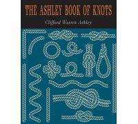 Clifford W Clifford The Ashley Book of Knots (Tascabile)