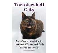 Clifford Whorti Tortoiseshell Cats. an Informative Guide to Tortoise (Tascabile)