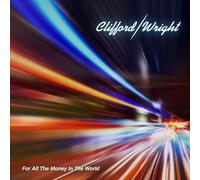 Clifford/Wright For All the Money in the World (CD) Album Digipak
