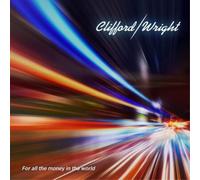 Clifford/Wright For All the Money in the World (CD) Album Digipak