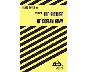 CliffsNotes on Wilde's The Picture of Dorian Gray