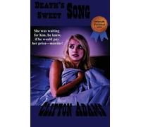 Clifton Adams Death's Sweet Song (Copertina rigida)