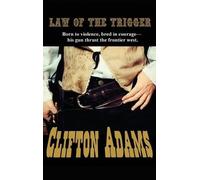 Clifton Adams The Law of the Trigger (Copertina rigida)