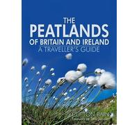 Clifton Bain The Peatlands of Britain and Ireland (Copertina rigida)