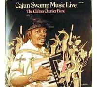 CLIFTON CHENIER BAND / CAJUN SWAMP MUSIC LIVE