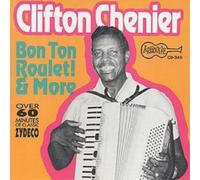 Clifton Chenier Bon Ton Roulet (CD) Album