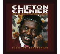 Clifton Chenier & His Red Hot Lo Live at Tipitina's / June 7, 1980 - (Vinyl LP)