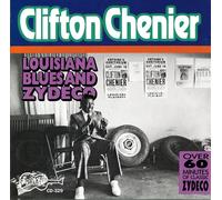CLIFTON CHENIER - Louisiana Blues & Zydeco