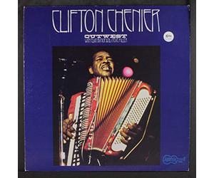 CLIFTON CHENIER - out west