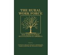 Clifton D. Bryant Donald J. Shoemaker James K The Rural Workf (Copertina rigida)
