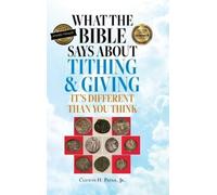 Clifton H Payne What the Bible Says About Tithing & Giving - (Copertina rigida)
