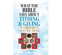 Clifton H Payne What the Bible Says About Tithing & Giving - (Copertina rigida)