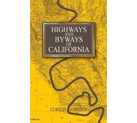 Clifton Johnson Highways and Byways of California (Tascabile)