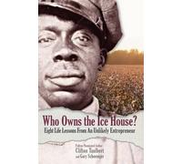 Clifton L Taulbert Gary G Schoeniger Who Owns the Ice House? (Copertina rigida)