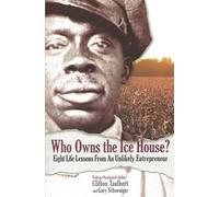 Clifton L Taulbert Gary G Schoeniger Who Owns the Ice House? (Tascabile)
