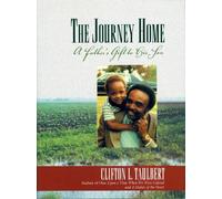 Clifton Taulbert The Journey Home (Copertina rigida)