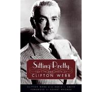 Clifton Webb Sitting Pretty (Tascabile) Hollywood Legends Series