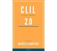 CLIL 2.0. Sviluppi e percorsi