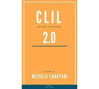 CLIL 2.0. Sviluppi e percorsi