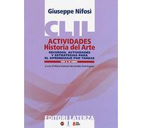 CLIL actividades. Historia del arte. Per la 3ª classe delle Scuole superiori. Con espansione online
