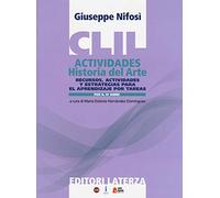 CLIL actividades. Historia del arte. Per la 4ª classe delle Scuole superiori. Con espansione online