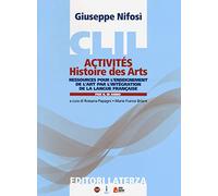 CLIL activités. Histoire des arts. Per la 3ª classe delle Scuole superiori. Con espansione online