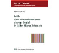 CLIL (Content and Language Integrated Learning) through english in italian higher education