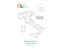 CLIL Geography Year 5 - Italy and its regions: Places to visit, food specialties and festivals