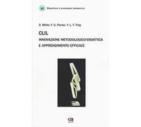 CLIL. Innovazione metodologico-didattica e apprendimento efficace
