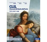 CLIL. Percorsi di storia dell'arte. Dalle origini a oggi. Per le Scuole superiori. Con e-book. Con espansione online