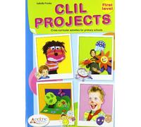 ClIl Projects. First level. Per la Scuola elementare. Con CD
