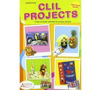 CLIL Projects. Second level. Per la Scuola elementare. Con CD