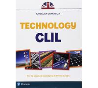 CLIL technology. Per la Scuola media.