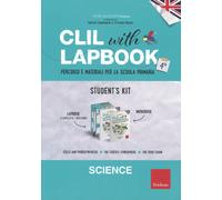 CLIL with lapbook. Science. Quarta. Student's kit - AA.VV.