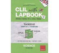 CLIL with lapbook. Science. Terza. Teacher's kit