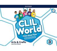 CLIL World Arts & Crafts 3. Class book