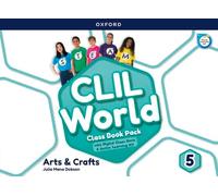CLIL World Arts & Crafts 5. Class book